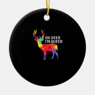 Oh Hirsch Queer Lustiger Wortwitz LGBT Stolz Desig Keramik Ornament