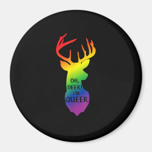 Oh Hirsch Queer Pride Feier Lustiges LGBT-Geschenk Magnet