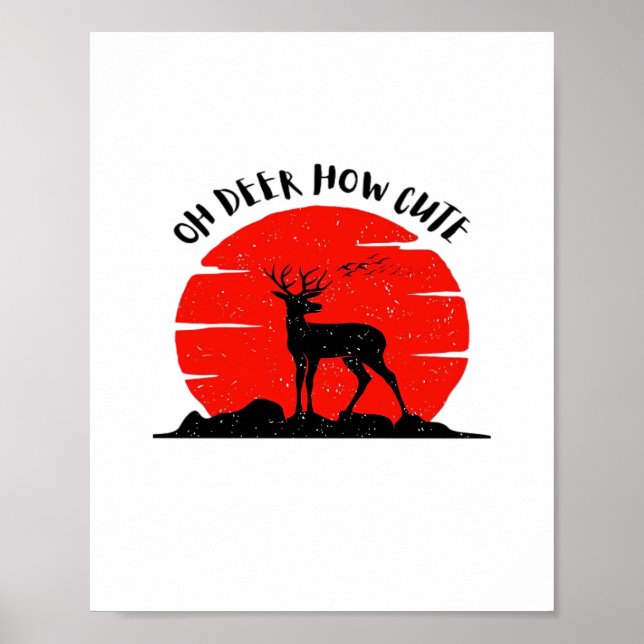 Oh Hirsch Süßer Stil  Poster (Vorne)