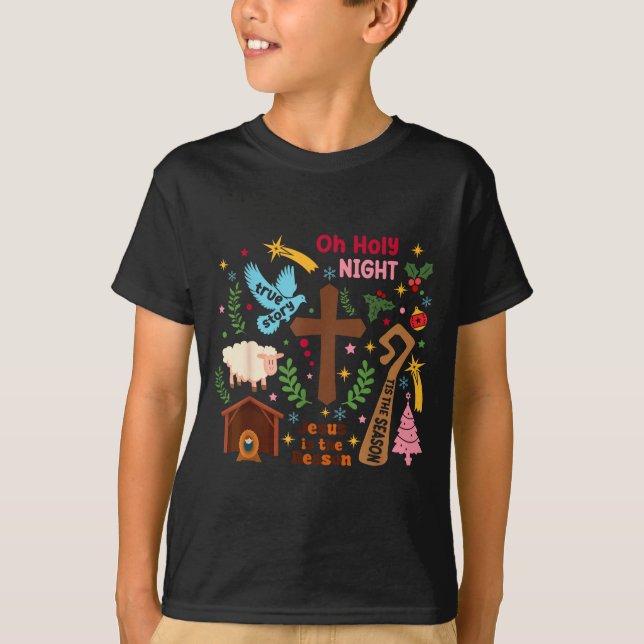 Oh Holy Night Jesus Is The Reason Christian Christ T-Shirt (Vorderseite)