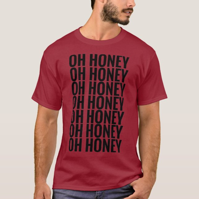 OH HONEY TRIXIE T-Shirt (Vorderseite)