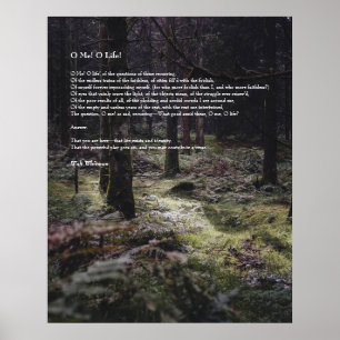 Oh, ich! Oh, das Leben! Walt Whitman Poem Wooded P Poster