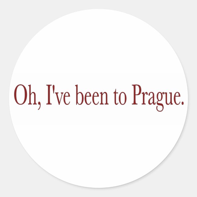 Oh, ich war in Prag Runder Aufkleber (Vorderseite)