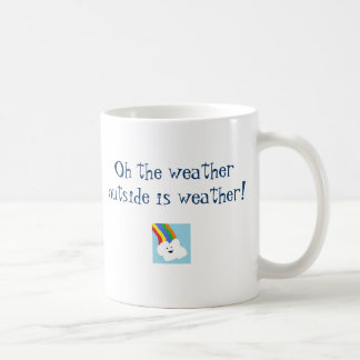 Oh ist die Wetteraußenseite Wetter Tasse