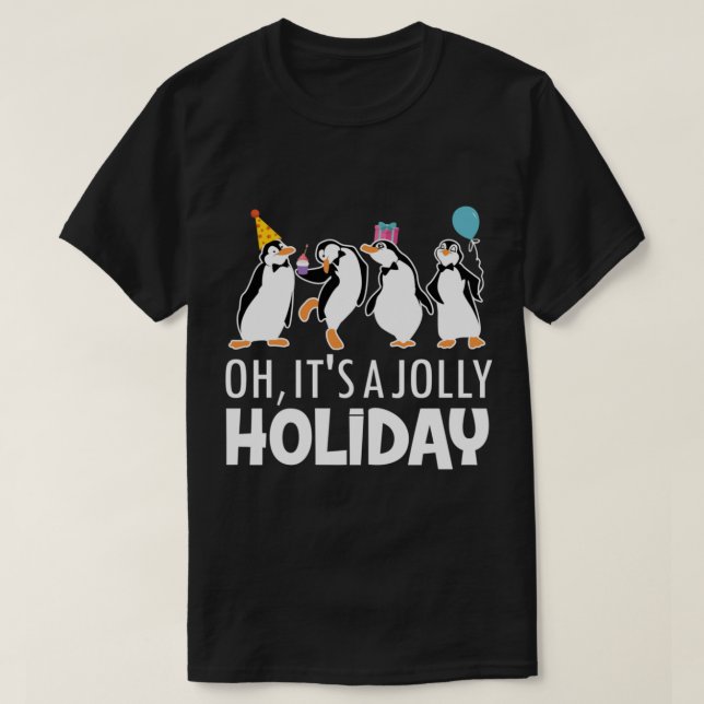 Oh, It&x27; ist ein Jolly Holiday Classic T - Shir T-Shirt (Design vorne)