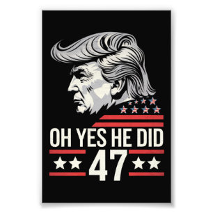 Oh Ja Er Hat 47 Trump 2024 Fotodruck