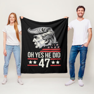 Oh Ja, Er Hat Es Getan 47 Trump 2024 Fleecedecke