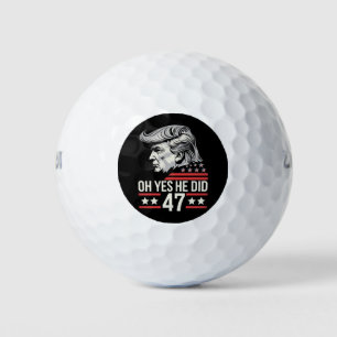Oh ja, er tat 47 Trump 2024 Golfball