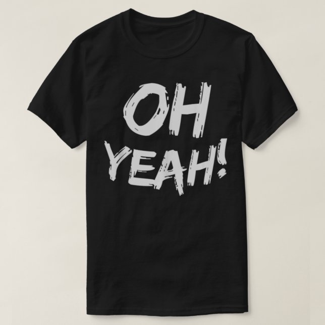 Oh, ja T-Shirt (Design vorne)