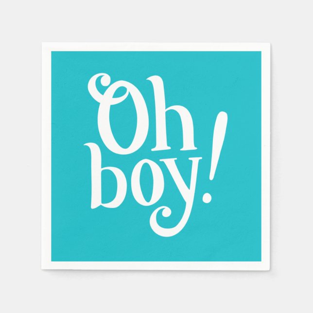 Oh, Junge! Serviette (Vorderseite)