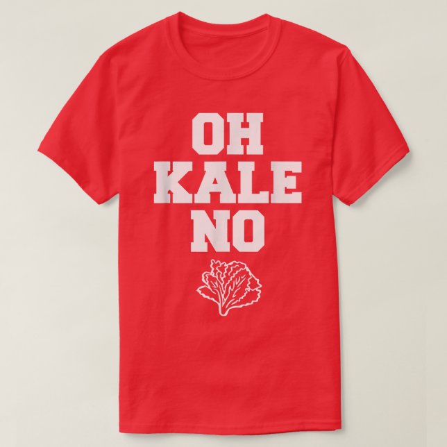 Oh Kale No Distressed Vegetarians Leaf Cabbage T-S T-Shirt (Design vorne)