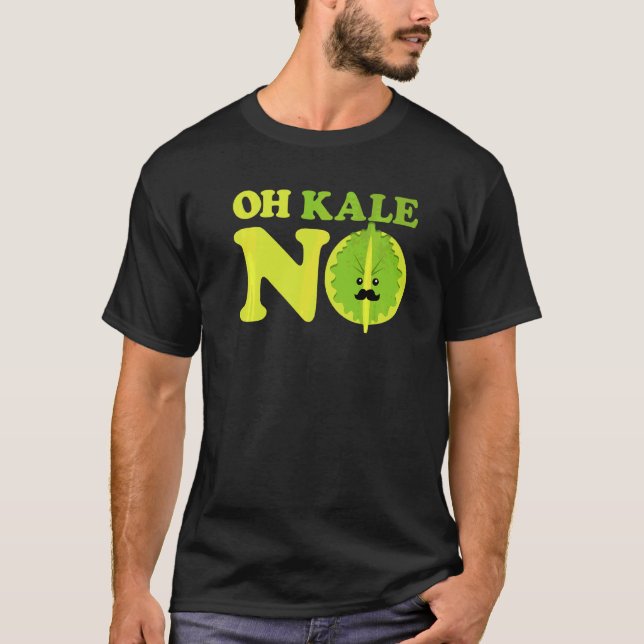 Oh Kale No Kale Spinach T-Shirt (Vorderseite)