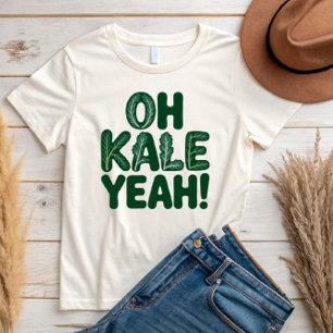 Oh, Kale! T-Shirt