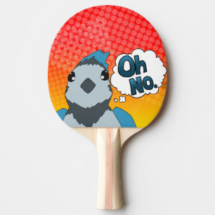 Oh kein Vogel Tischtennis Schläger