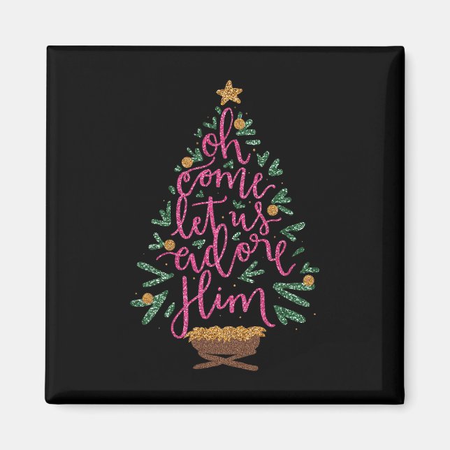 Oh kommen Lass uns Adore Ihm Jesus Weihnachten Chr Magnet (Vorne)