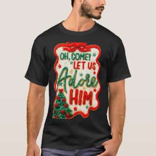 Oh kommt lasst uns ihn anbeten Garn Häkel Nativitä T-Shirt