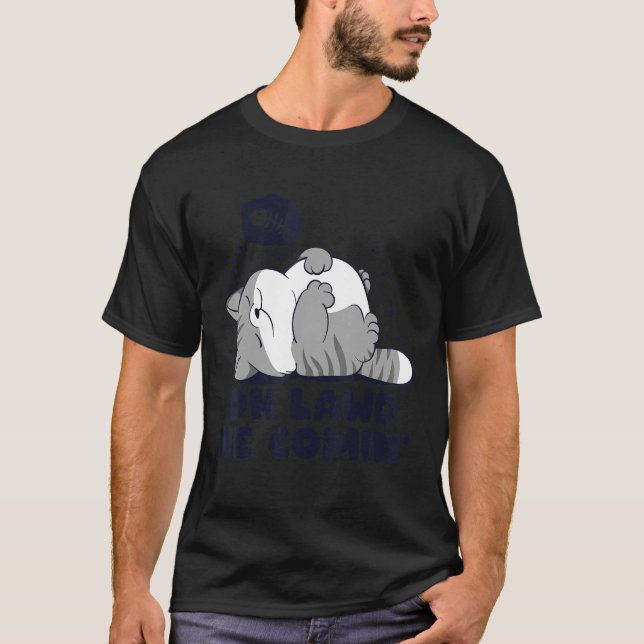 Oh Lawd Er kommt Lazy Chonk Cat Fatty Meme Design T-Shirt (Vorderseite)