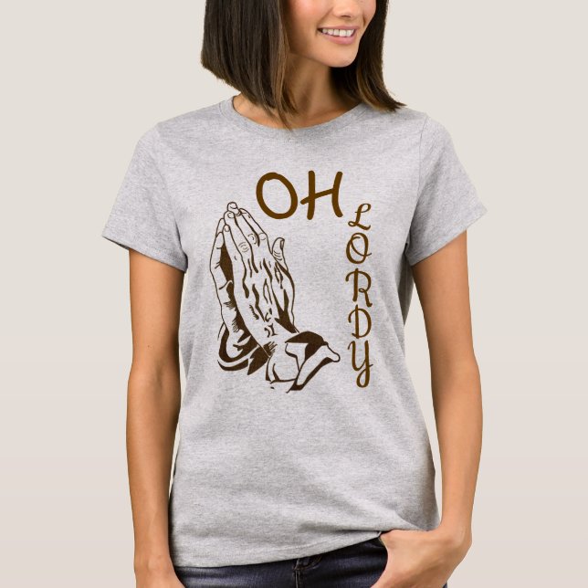 Oh Lordy T-Shirt (Vorderseite)