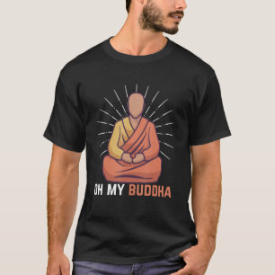 Oh mein Buddha Vintagen spirituellen Buddhismus Bu T-Shirt
