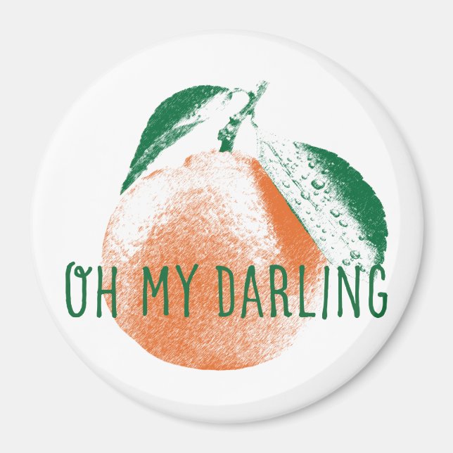 Oh mein Darling Clementine Large Round Magnet (Vorne)