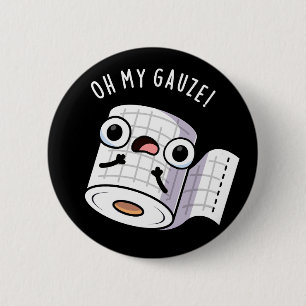 Oh mein Gauze Funny First Aid Puff Dark BG Button