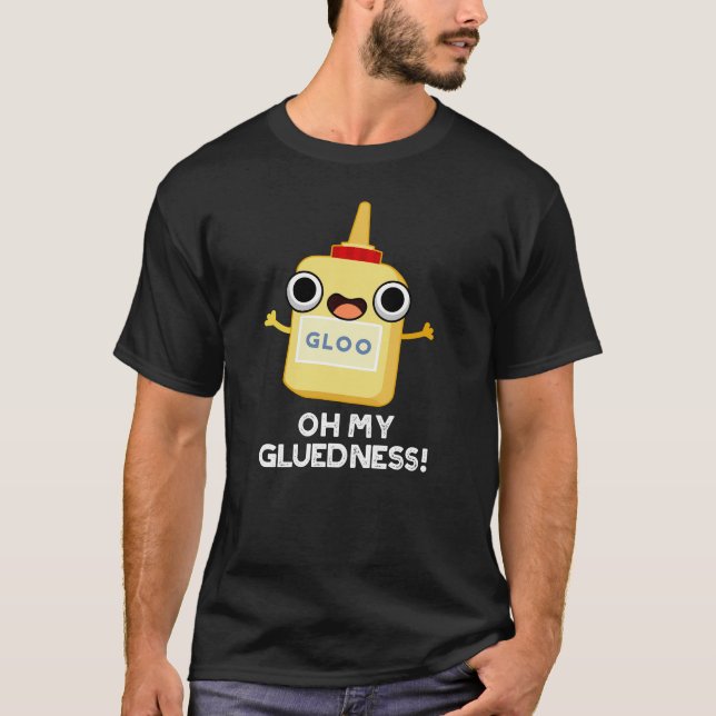Oh mein Gluedness Funny Super Glue Puff Dark BG T-Shirt (Vorderseite)