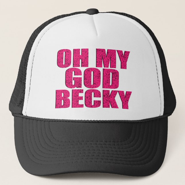 Oh mein Gott Becky lustiger Hut Truckerkappe (Vorderseite)