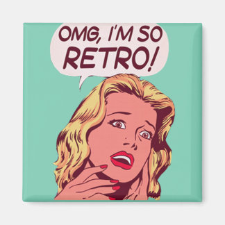 oh mein Gott, ich bin so retro Magnet