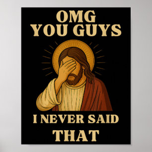 Oh mein Gott Leute, ich habe das nicht gesagt Lust Poster