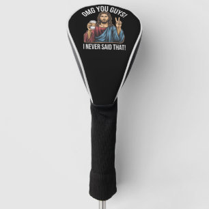 Oh mein Gott Leute, ich habe das nie gesagt Golf Headcover