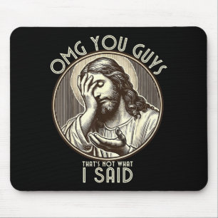 Oh mein Gott Leute, ich habe das nie gesagt. Lusti Mousepad