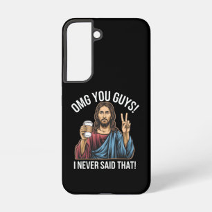 Oh mein Gott Leute, ich habe das nie gesagt Samsung Galaxy Hülle