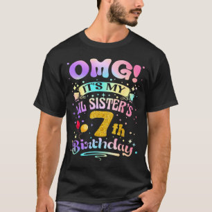 Oh mein Gott, meiner kleinen Schwester 7. Geburtst T-Shirt