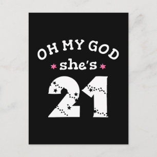 Oh mein Gott, sie ist 21 Jahre alt Postkarte