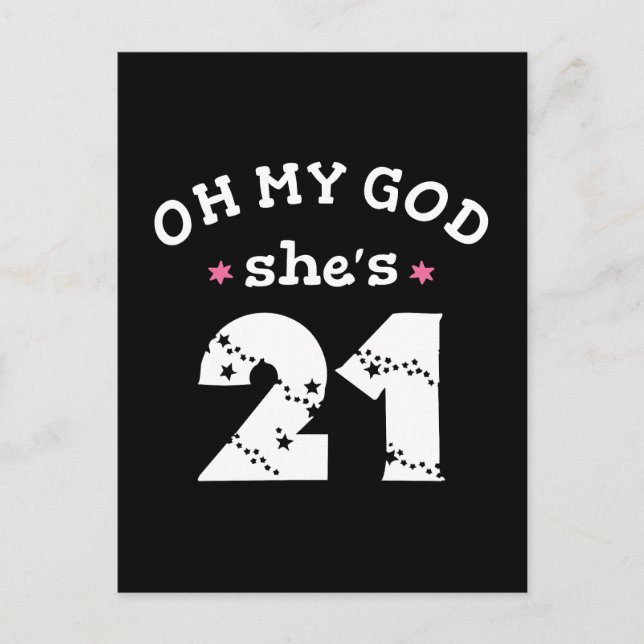 Oh mein Gott, sie ist 21 Jahre alt Postkarte (Vorderseite)