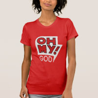Oh mein! Gott T-Shirt - Ehrfurcht, Lob und Stil
