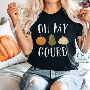 Oh mein Gourd Fall Pumpkin T-Shirt