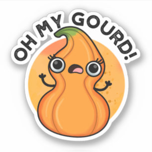Oh mein Gourd Funny Veggie Pun Aufkleber