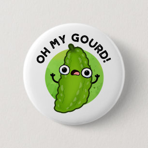 Oh mein Gourd Funny Veggie Pun Button