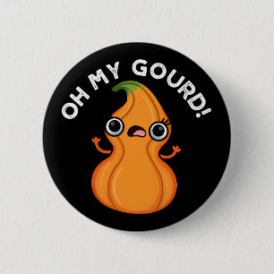 Oh mein Gourd Funny Veggie Pun Dark BG Button