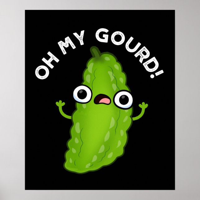 Oh mein Gourd Funny Veggie Pun Dark BG Poster (Vorne)