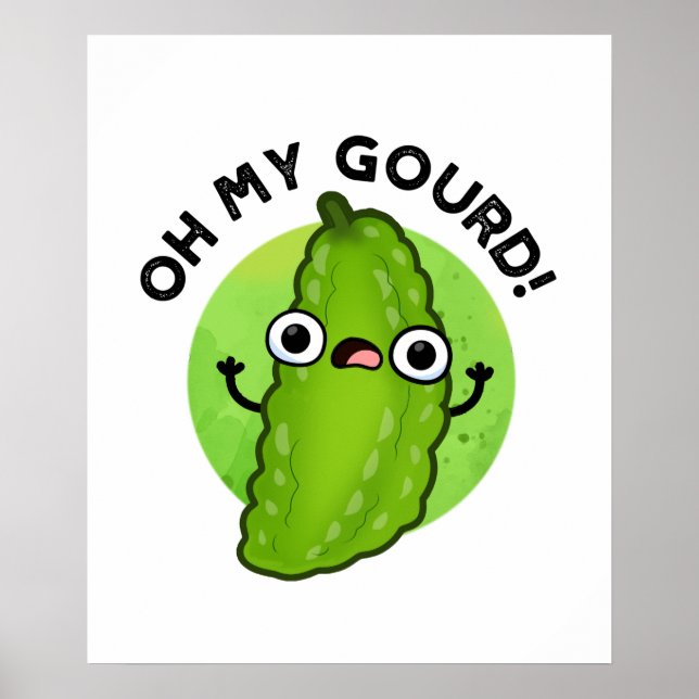 Oh mein Gourd Funny Veggie Pun Poster (Vorne)