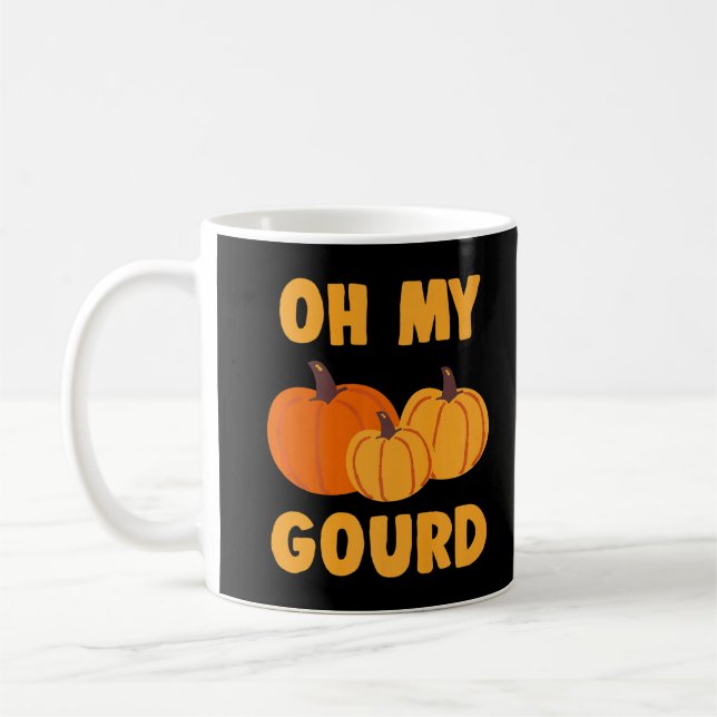 Oh, mein Gourd Pumpkin Squash Autumn Squash Funny  Kaffeetasse (Links)