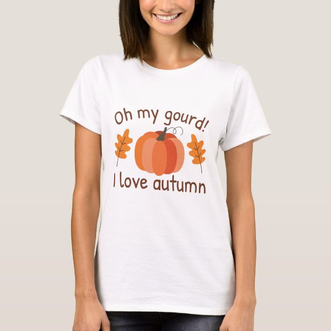 Oh mein Gourmet Ich Liebe Herbst T-Shirt (Vorderseite)