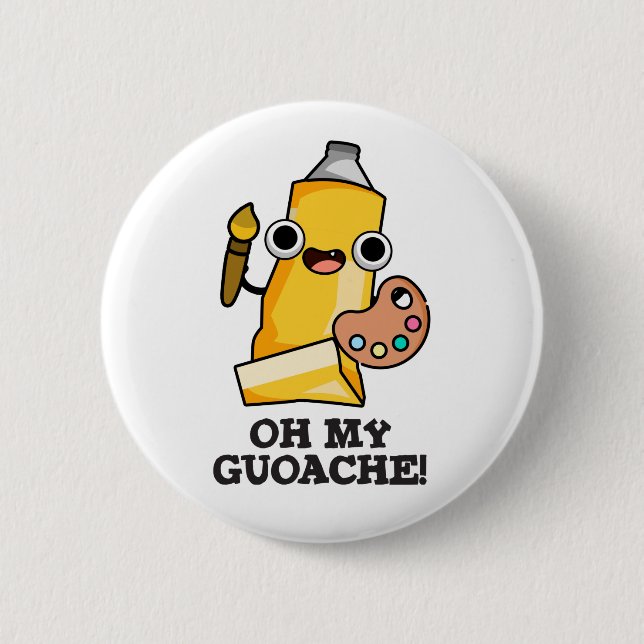 Oh mein Guoache Funny Artist Paint Pub Button (Vorderseite)