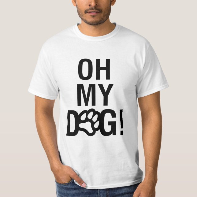 OH- MEIN HUND! T-Shirt (Vorderseite)