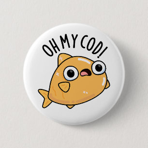 Oh mein Kabeljau Funny Fish Puff Button