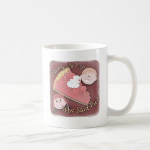 Oh mein Pie Kitsch Cartoon Fun Food Slogan Tasse