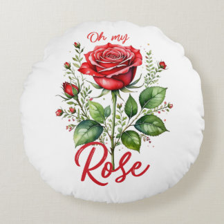 Oh meine Rose Rundes Kissen