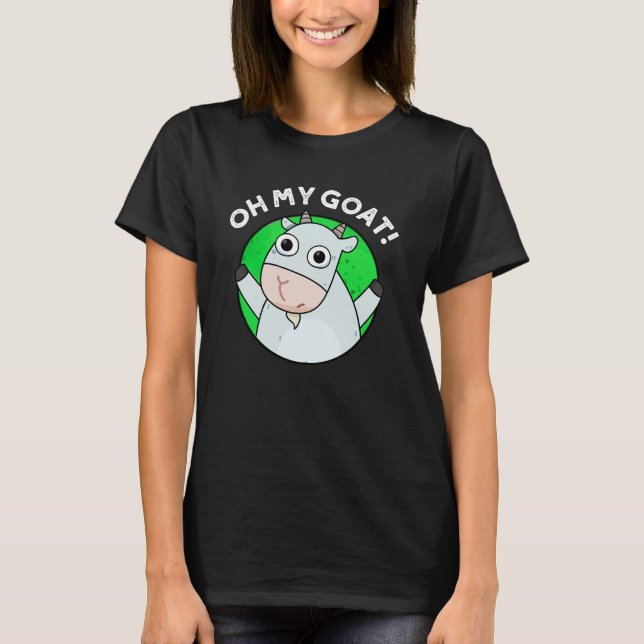 Oh, meine Ziege Funny Animal Puff Dark BG T-Shirt (Vorderseite)
